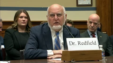 Dr. Robert R. Redfield Testimony - 8 March 2023