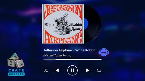 Jefferson Airplane - White Rabbit (Nicolai Toma Remix) | Crate Records