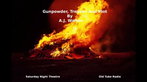 Gunpowder, Treason And Plot by A.J. Walton