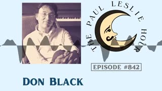 Don Black Interview on The Paul Leslie Hour