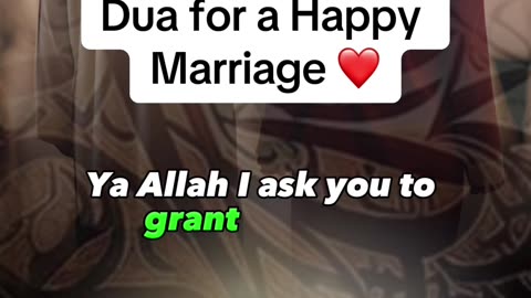 Dua for a Happy Marriage ❤️ Happy Marriage Prayer, For Husband and Wife - SHARE ✅With Your Partner |