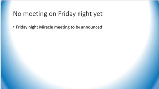 No Miracle Meeting Tonight - Date to be announced
