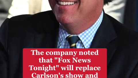 TUCKER CARLSON FIRED FROM FOX NEWS