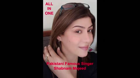 Pakistan Famous Singer Shabnam Majeed