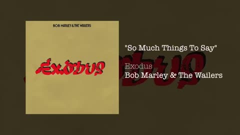 So Much Things To Say (1977) - Bob Marley & The Wailers