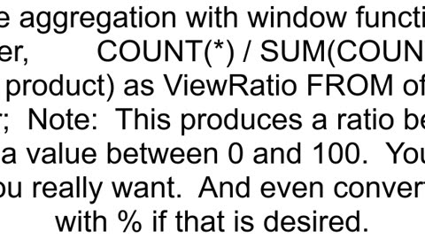 SQL Group and Aggregation to calculate ratio with respect to total