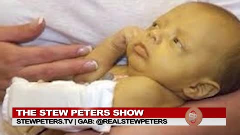 Stew Peters- New Normal, Dead Babies, Vaxxed Mothers