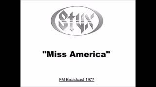 Styx - Miss America (Live in Chicago 1977) FM Broadcast