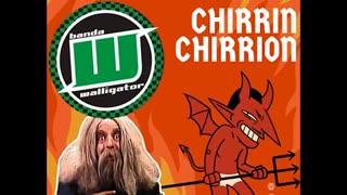 Walligator - Chirrin Chirrion do Diabo