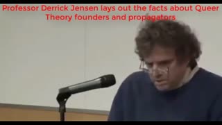 Professor Derrick Jensen shows the connections between Queer Theory founders and Pedophilia