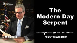 “The Modern Day Serpent“ | Sunday Conversation 7/23/2023