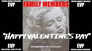 EVP Spirits Wishing You HAPPY VALENTINE'S DAY Paranormal Afterlife Communication