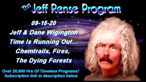Jeff & Dane Wigington - Time Is Running Out…Chemtrails, Fires, The Dying Forests
