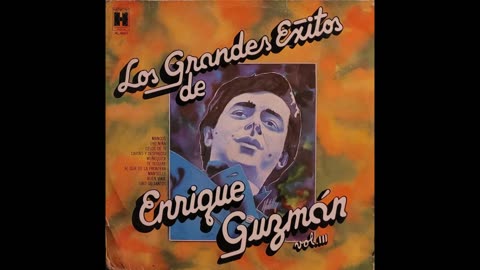 Los Grandes Exitos de Enrique Guzmán Vol. III