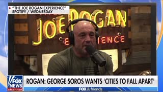 Rogan puts leftist mega-donor Soros on blast: 'He wants cities to fall apart, crime to flourish'