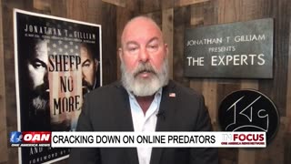 IN FOCUS: Cracking Down on Online Pedophiles & Establishment with Jonathan Gillium - OAN