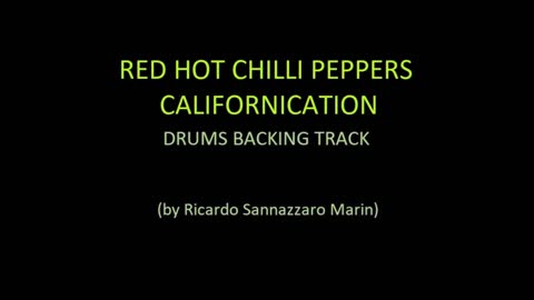RED HOT CHILLI PEPPERS - CALIFORNICATION - DRUMS BACKING TRACK