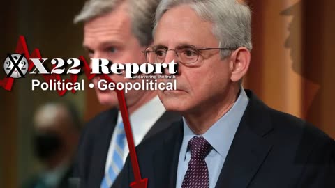 X22 REPORT Ep. 3085b - [DS] About To Take The Bait, FBI/DOJ In The Crosshairs, End of An Empire