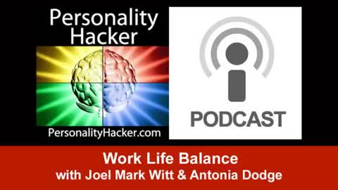 Work Life Balance | PersonalityHacker.com