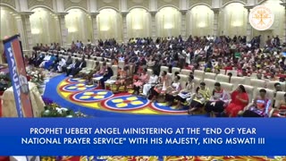 Prophet Uebert Angel Ministering At The National Prayer Service With King Mswati III.mp4