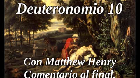 📖🕯 Santa Biblia - Deuteronomio 10 con Matthew Henry Comentario al final.