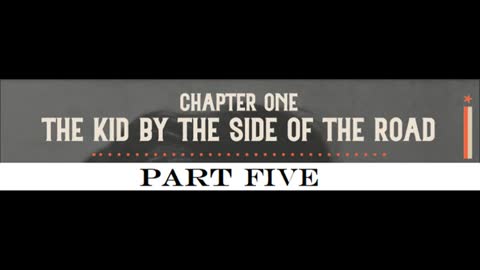 OFFICIAL 'Kid by the Side of the Road' Audiobook [Ch1 - Part 5]