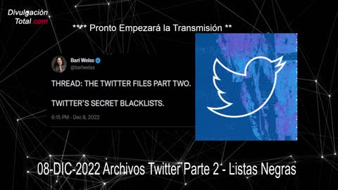 08-DIC-2022 Archivos Twitter Parte 2 - Listas Negras