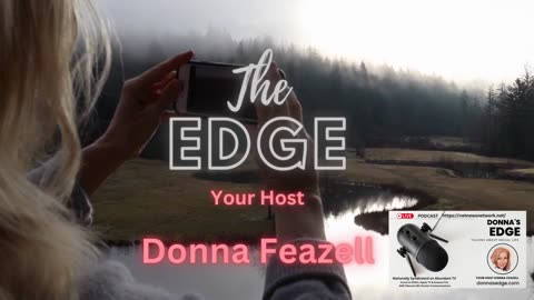 Donna's Edge with Executive Producer/Host Donna Feazell