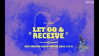 Let Go & Receive