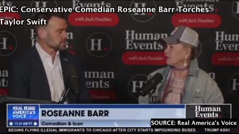 EPIC: Conservative Comedian Roseanne Barr Torches Taylor Swift