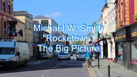 Michael W. Smith - Rocketown #197