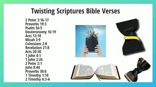 Twisting Scriptures Bible Verses