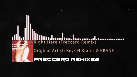 Keys n Krates & KRANE - Right Here (Freccero Remix)