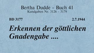 BD 3177 - ERKENNEN DER GÖTTLICHEN GNADENGABE ....