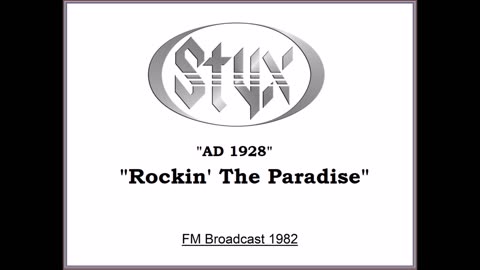 Styx - Rockin' The Paradise (Live in Tokyo, Japan 1982) FM Broadcast