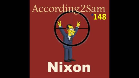 According2Sam #148 'Nixon'