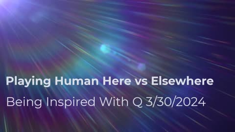 Playing Human Here vs Elsewhere 3/30/2024