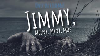 Jimmy, meeny, miny, moe