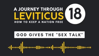 Leviticus 18: God Gives the "Sex Talk"