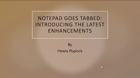 Notepad Goes Tabbed - Introducing the Latest Enhancements