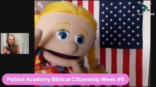 Patriot Academy Biblical Citizenship week #8