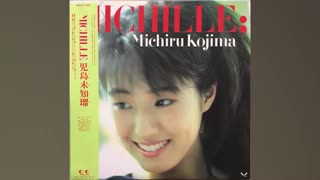 [1986] Michiru Kojima – Michille [Full Album]