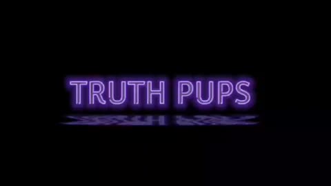 2023-07-27 - Truth Pups - NEWS UPDATES