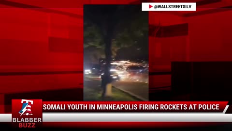 Somali Youth in Minneapolis Firing Rockets At Police