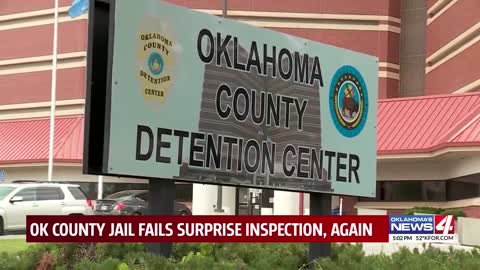 Oklahoma County Detention Center fails surprise inspection once again