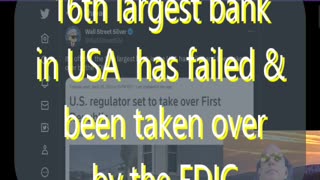 #154 16th largest bank in USA has failed and been taken over by FDIC & more