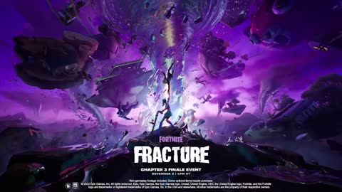 Chapter 3 FINAL Event Fracture Official Teaser - FORTNITE