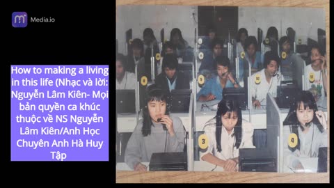 How to make a living/Composed by Nguyễn Lâm Kiên from Việt Nam