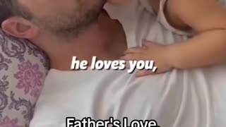 Daddy's love ❤️ is everything