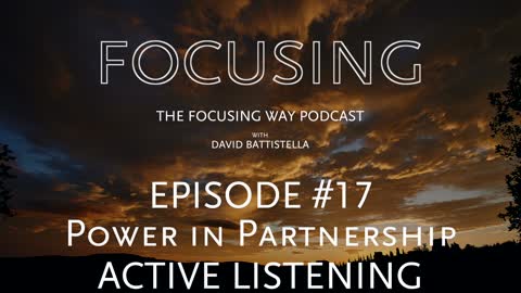 TFW-017: Power in Partnership: Active Listening